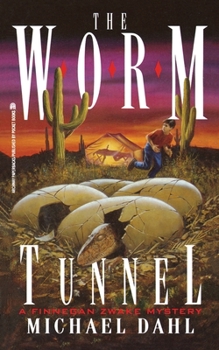 The Worm Tunnel: Finnegan Zwake #2 (Finnegan Zwake) - Book #2 of the Finnegan Zwake