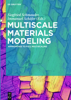 Hardcover Multiscale Materials Modeling: Approaches to Full Multiscaling Book