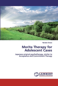 Paperback Morita Therapy for Adolescent Cases Book