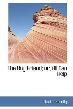 Paperback The Boy Friend; Or, All Can Help Book