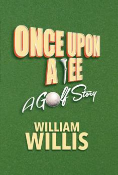 Paperback Once Upon A Tee: A Golf Story Book