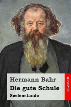 Paperback Die gute Schule: Seelenstände [German] Book