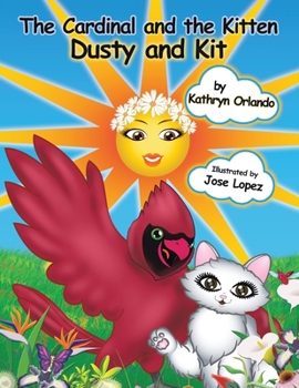 Paperback The Cardinal and the Kitten: Dusty and Kit Book