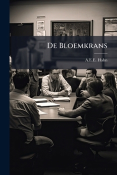 De Bloemkrans: Een Leesboek Ten Gebruike Der Vlaemsche Scholen...