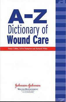 Paperback A-Z Dictionary of Wound Care Book