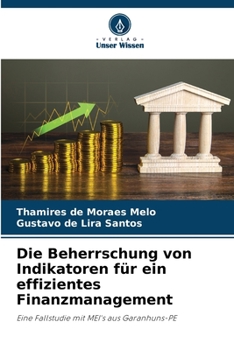 Paperback Die Beherrschung von Indikatoren für ein effizientes Finanzmanagement [German] Book