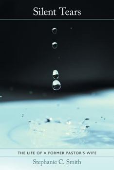 Paperback Silent Tears: The Life of a Former Pastor's Wife Book