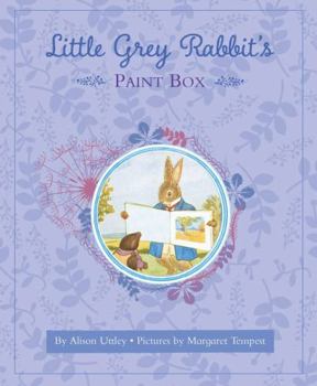 Little Grey Rabbit's Paint Box - Book #25 of the Little Grey Rabbit