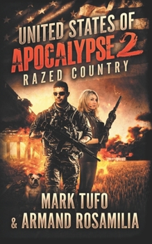 Paperback United States Of Apocalypse 2: Razed Country Book