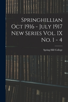 Paperback Springhillian Oct 1916 - July 1917 New Series Vol. IX No. 1 - 4 Book