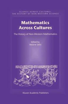 Mathematics across Cultures (Science Across Cultures: the History of Non-Western Science)