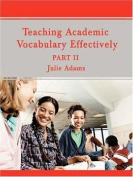 Paperback Teaching Academic Vocabulary Effectively: Part II Book