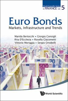 Hardcover Euro Bonds: Markets, Infrastructure and Trends Book