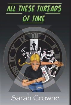 All These Threads of Time