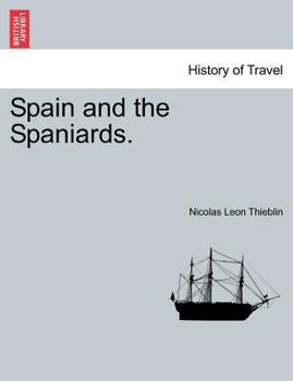 Paperback Spain and the Spaniards. Vol. I Book
