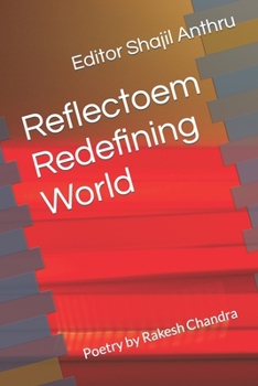 Paperback Reflectoem Redefining World: Poetry by Rakesh Chandra Book