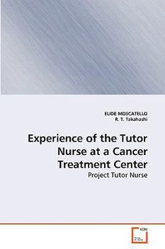 Paperback Experience of the Tutor Nurse at a Cancer Treatment Center Book