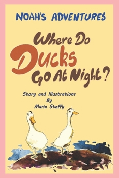 Paperback Where Do Ducks Go At Night? Book