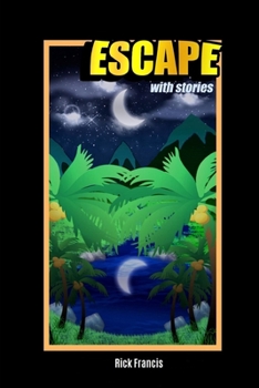 Paperback Escape With Stories: Volume 1 Book