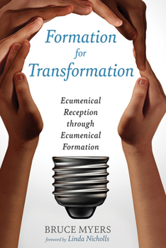 Paperback Formation for Transformation: Ecumenical Reception Through Ecumenical Formation Book