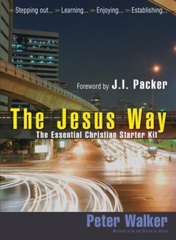 Paperback The Jesus Way: The Essential Christian Starter Kit Book