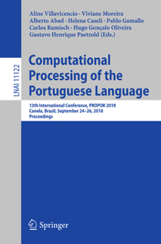 Computational Processing of the Portuguese Language: 13th International Conference, PROPOR 2018, Canela, Brazil, September 24–26, 2018, Proceedings