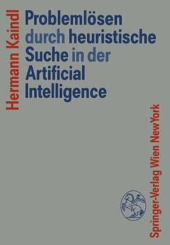 Paperback Problemlösen Durch Heuristische Suche in Der Artificial Intelligence [German] Book