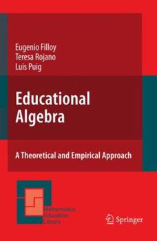 Hardcover Educational Algebra: A Theoretical and Empirical Approach Book