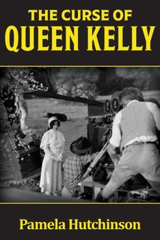 Paperback The Curse of Queen Kelly Book