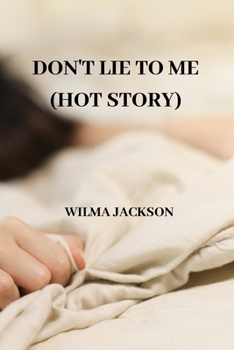 Paperback Don't Lie to Me (Hot Story) Book