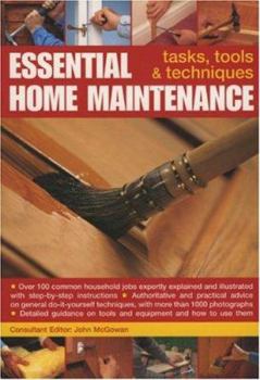 Paperback Essential Home Maintenance: Tasks, Tools & Techniques Book