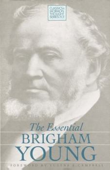 Hardcover The Essential Brigham Young (CLASSICS IN MORMON THOUGHT SERIES) Book