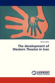 Paperback The Development of Western Theatre in Iran Book