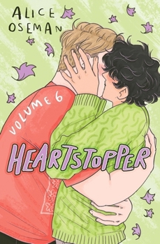 Heartstopper: Volume Six