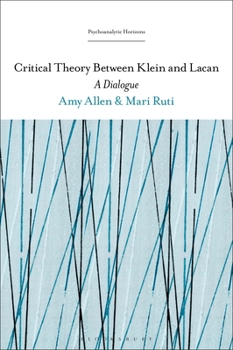 Paperback Critical Theory Between Klein and Lacan: A Dialogue Book