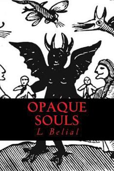 Paperback Opaque Souls: Dark Witchcraft Book