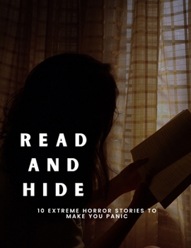 Read and Hide: 10 Extreme Horror stories to make you panic