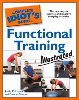 Paperback The Complete Idiot's Guide to Functional Training Illustrated Book