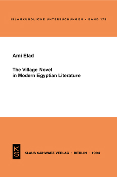 Paperback The Village Novel in Modern Egyptian Literature Book