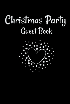 Paperback Christmas Party Guest Book: Awesome Guest Comments Book For Christmas Party Book