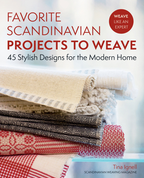 Paperback Favorite Scandinavian Projects to Weave: 45 Stylish Designs for the Modern Home Book