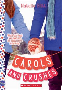 Paperback Carols and Crushes: Wish Novel: A Wish Novel Book