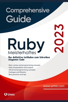 Paperback Meisterhaftes Ruby: Der definitive Leitfaden zum Schreiben eleganter Code [German] Book
