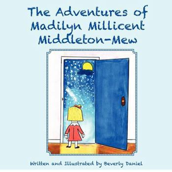 Paperback The Adventures of Madilyn Millicent Middleton-Mew Book