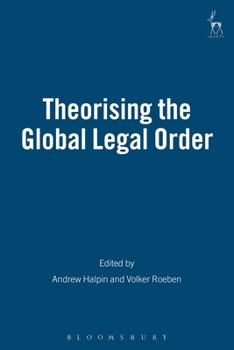 Paperback Theorising the Global Legal Order Book