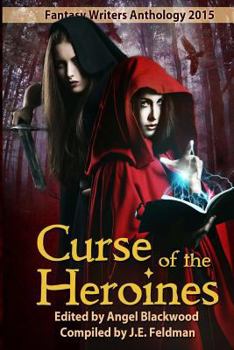Paperback Curse of the Heroines: A Fantasy Writers Group Anthology Book