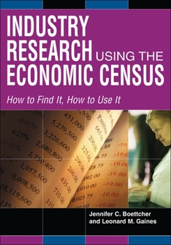 Hardcover Industry Research Using the Economic Census: How to Find It, How to Use It Book