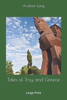 Paperback Tales of Troy and Greece: Large Print Book