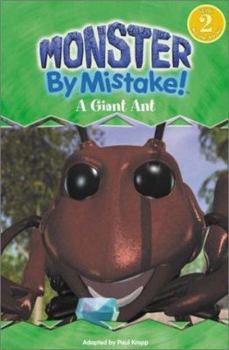 Paperback Monster by Mistake: A Giant Ant Book