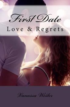 Paperback First Date: Love & Regrets Book